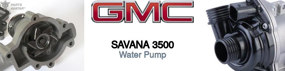 Discover Gmc Savana 3500 Water Pumps For Your Vehicle