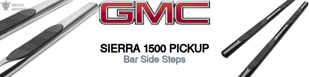 Discover Gmc Sierra 1500 pickup Side Steps For Your Vehicle
