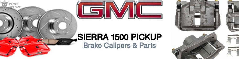 Discover Gmc Sierra 1500 pickup Brake Calipers For Your Vehicle