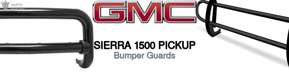 Discover Gmc Sierra 1500 pickup Bumper Guards For Your Vehicle