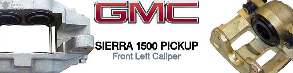 Discover Gmc Sierra 1500 pickup Front Brake Calipers For Your Vehicle