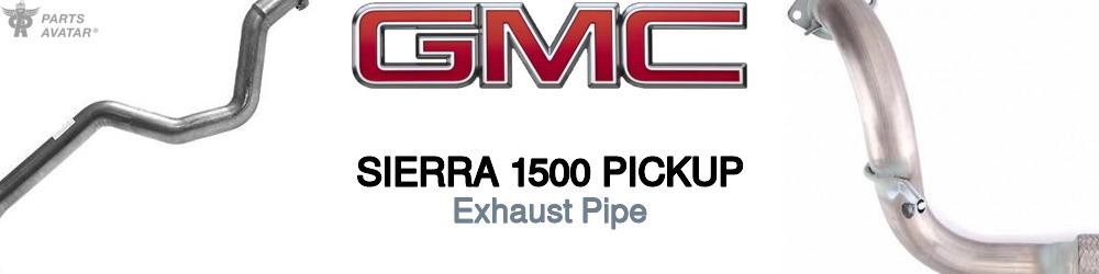 Discover Gmc Sierra 1500 pickup Exhaust Pipe For Your Vehicle