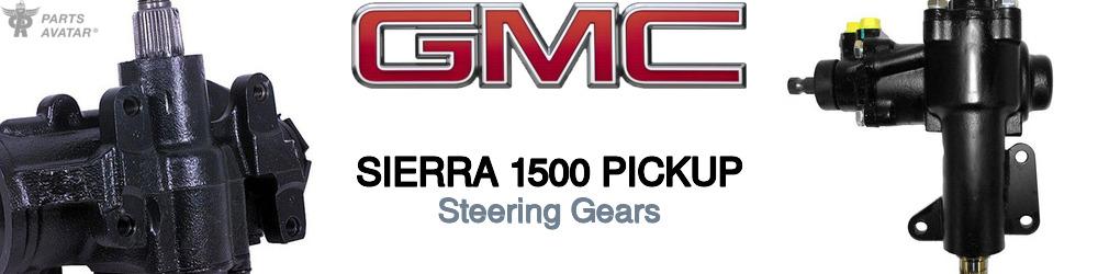 Discover Gmc Sierra 1500 pickup Steerings Parts For Your Vehicle