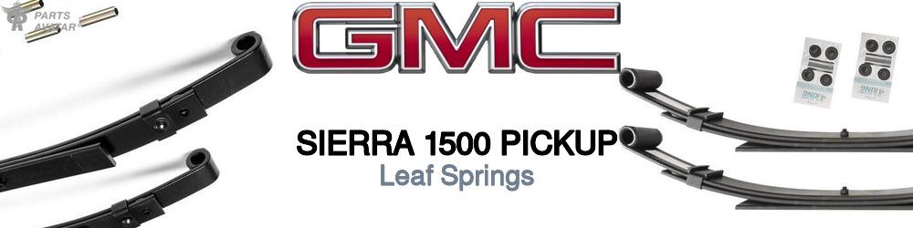 Discover Gmc Sierra 1500 pickup Leaf Springs For Your Vehicle
