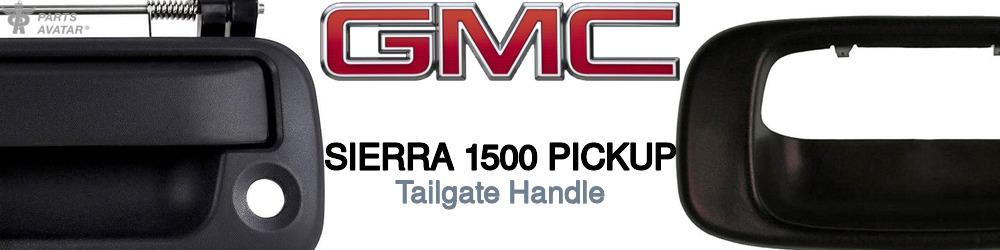 Discover Gmc Sierra 1500 pickup Tailgate Handles For Your Vehicle