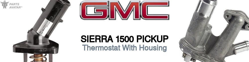 Discover Gmc Sierra 1500 pickup Thermostat Housings For Your Vehicle