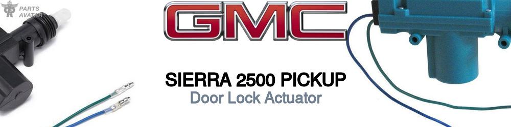 Discover Gmc Sierra 2500 pickup Door Lock Actuator For Your Vehicle