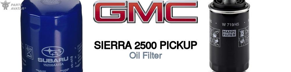 Discover Gmc Sierra 2500 pickup Engine Oil Filters For Your Vehicle