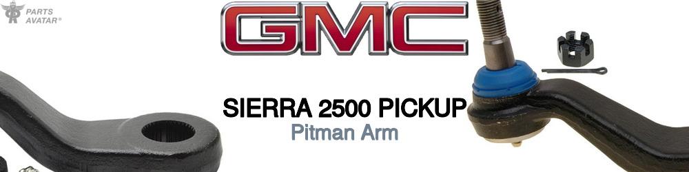 GMC Sierra 2500 Pitman Arm | PartsAvatar