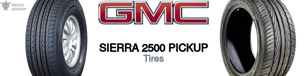 Discover Gmc Sierra 2500 pickup Tires For Your Vehicle