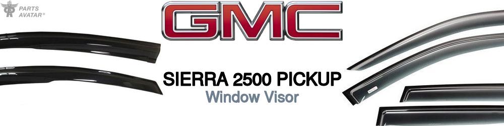 Discover Gmc Sierra 2500 pickup Window Visors For Your Vehicle