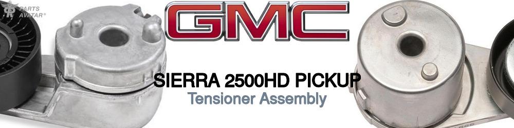 Discover Gmc Sierra 2500hd pickup Tensioner Assembly For Your Vehicle