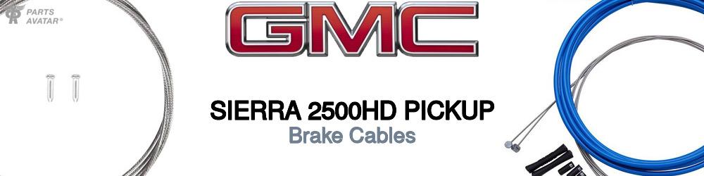 Discover Gmc Sierra 2500hd pickup Brake Cables For Your Vehicle