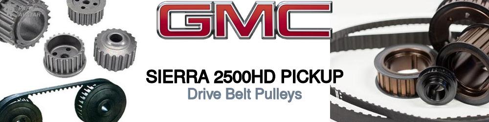 GMC Sierra 2500HD Drive Belt Pulleys