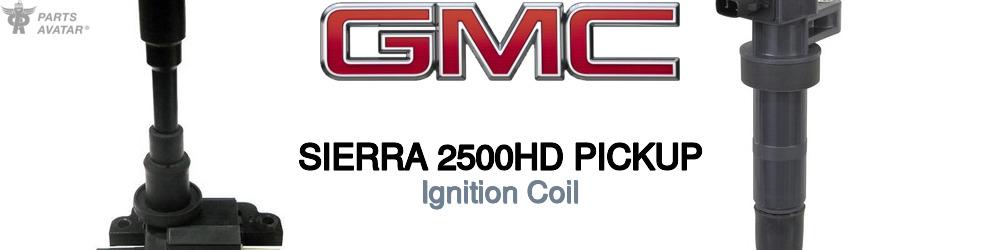 Discover Gmc Sierra 2500hd pickup Ignition Coil For Your Vehicle
