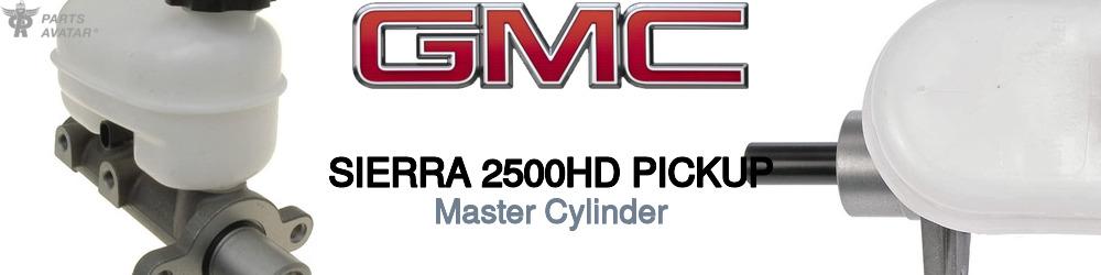 Discover Gmc Sierra 2500hd pickup Master Cylinders For Your Vehicle