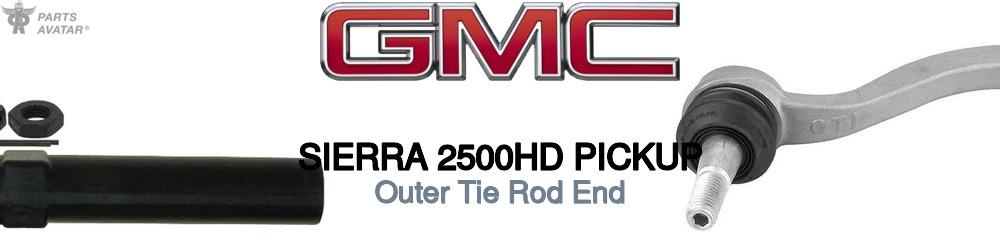 Discover Gmc Sierra 2500hd pickup Outer Tie Rods For Your Vehicle