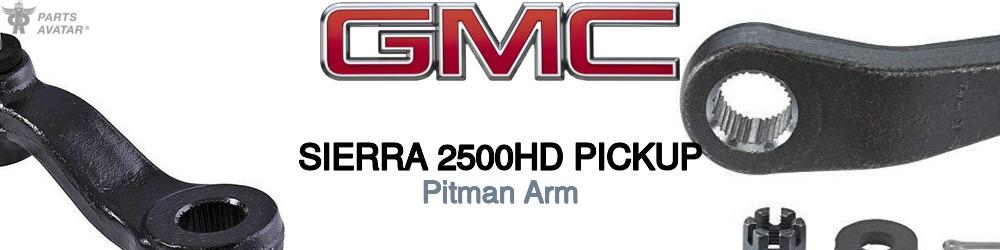Discover Gmc Sierra 2500hd pickup Pitman Arm For Your Vehicle