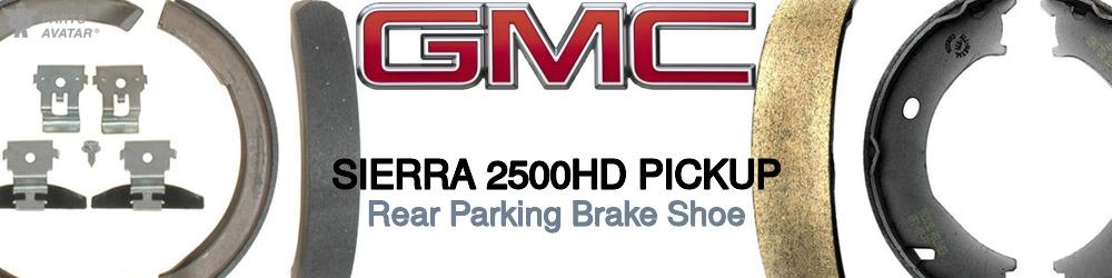 Discover Gmc Sierra 2500hd pickup Parking Brake Shoes For Your Vehicle