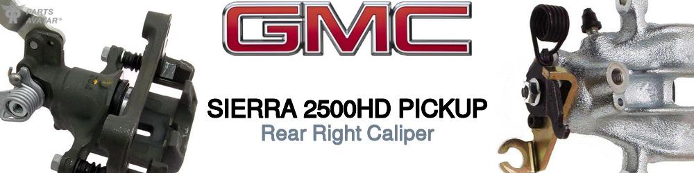 Discover Gmc Sierra 2500hd pickup Rear Brake Calipers For Your Vehicle