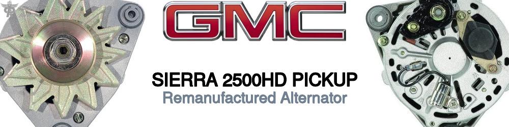Discover Gmc Sierra 2500hd pickup Remanufactured Alternator For Your Vehicle