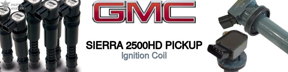 Discover Gmc Sierra 2500hd pickup Ignition Coils For Your Vehicle