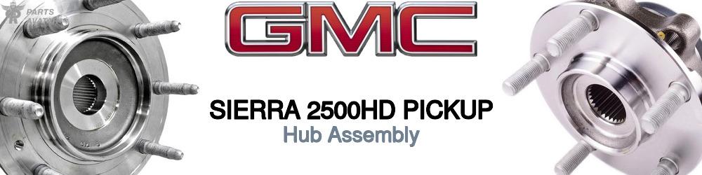 GMC Sierra 2500HD Hub Assembly