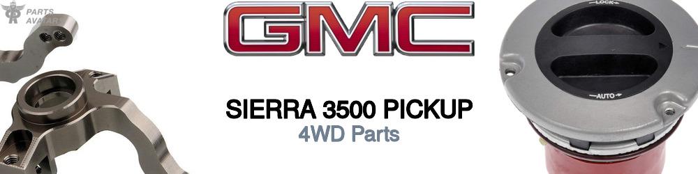 Discover Gmc Sierra 3500 pickup 4WD Parts For Your Vehicle