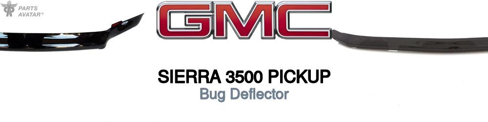 Discover Gmc Sierra 3500 pickup Bug Deflectors For Your Vehicle