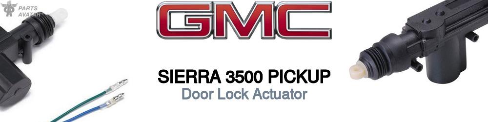 Discover Gmc Sierra 3500 pickup Door Lock Actuator For Your Vehicle