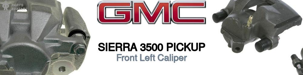 Discover Gmc Sierra 3500 pickup Front Brake Calipers For Your Vehicle