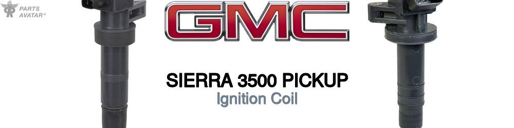 Discover Gmc Sierra 3500 pickup Ignition Coil For Your Vehicle