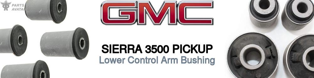Discover Gmc Sierra 3500 pickup Control Arm Bushings For Your Vehicle