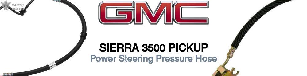 Discover Gmc Sierra 3500 pickup Power Steering Pressure Hoses For Your Vehicle