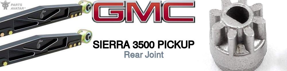 Discover Gmc Sierra 3500 pickup Rear Joints For Your Vehicle