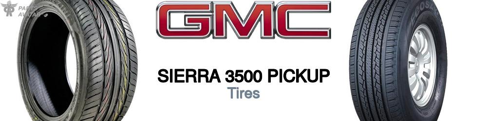 Discover Gmc Sierra 3500 pickup Tires For Your Vehicle