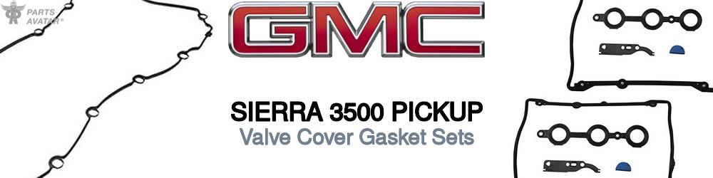 Discover Gmc Sierra 3500 pickup Valve Cover Gaskets For Your Vehicle