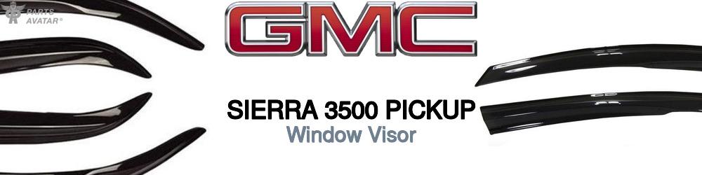 Discover Gmc Sierra 3500 pickup Window Visors For Your Vehicle