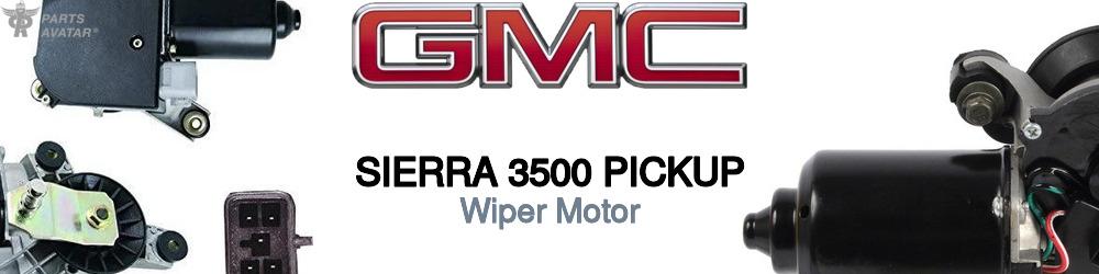 Discover Gmc Sierra 3500 pickup Wiper Motors For Your Vehicle