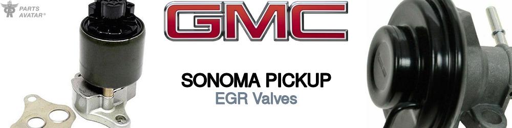 Discover Gmc Sonoma pickup EGR Valves For Your Vehicle