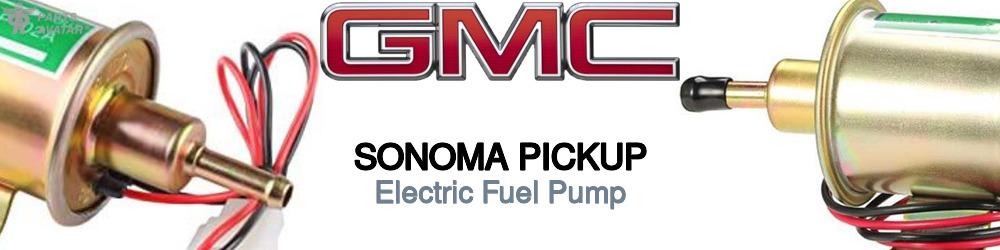 Discover Gmc Sonoma pickup Electric Fuel Pump For Your Vehicle