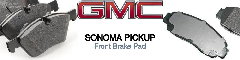 Discover Gmc Sonoma pickup Front Brake Pads For Your Vehicle