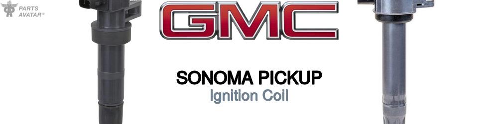 Discover Gmc Sonoma pickup Ignition Coil For Your Vehicle