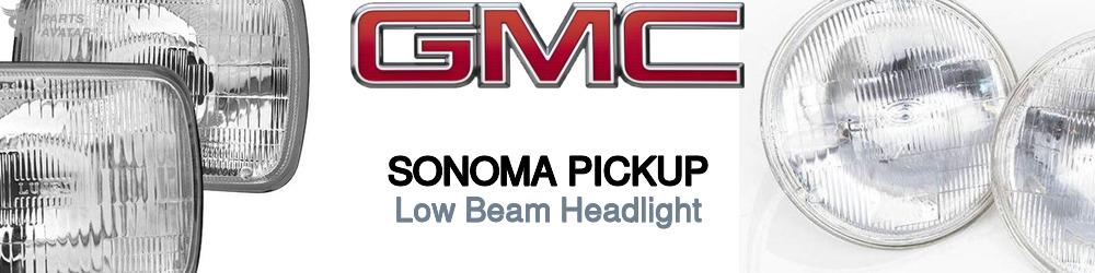 Discover Gmc Sonoma pickup Low Beam Bulbs For Your Vehicle