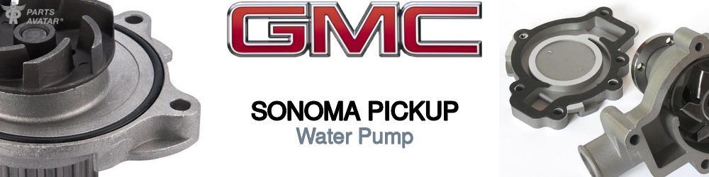Discover Gmc Sonoma pickup Water Pumps For Your Vehicle