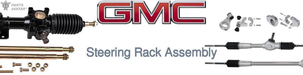 Discover Gmc Rack and Pinions For Your Vehicle