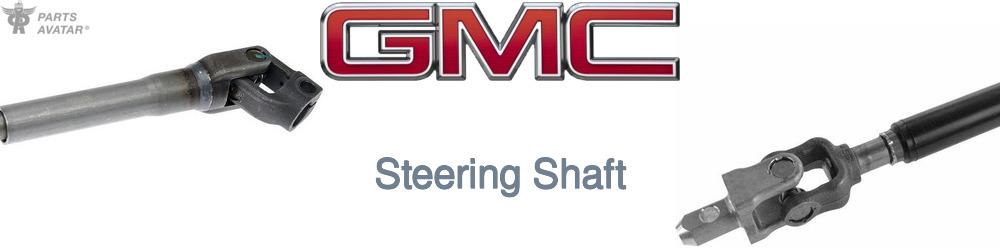 Discover Gmc Steering Shafts For Your Vehicle