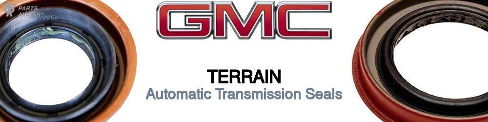 Discover Gmc Terrain Transmission Seals For Your Vehicle