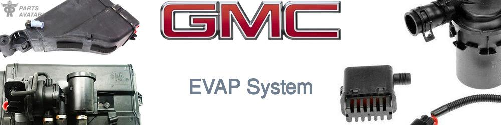 Discover Gmc EVAP For Your Vehicle