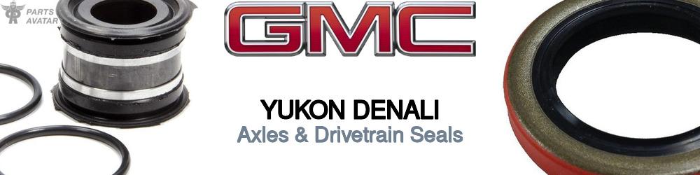 Discover Gmc Yukon denali Axle Seals For Your Vehicle